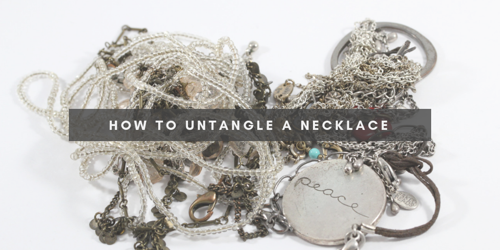 How to Untangle A Necklace