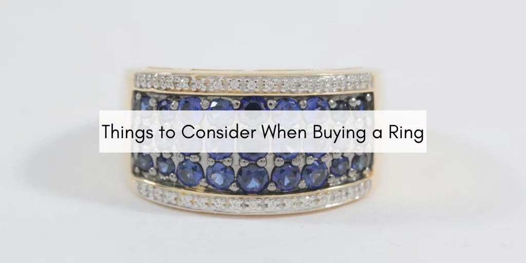 things to consider before buying ring